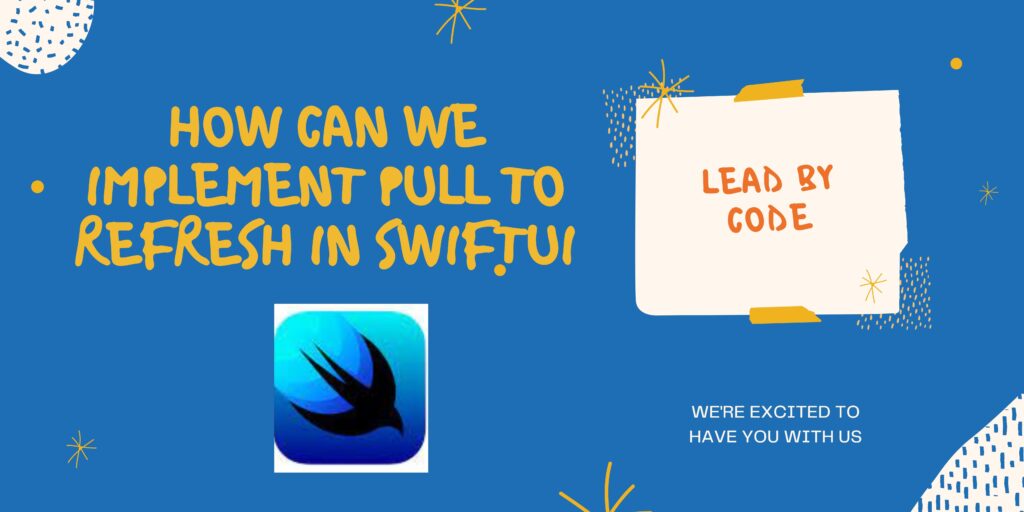 how-can-we-implement-pull-to-refresh-in-swiftui